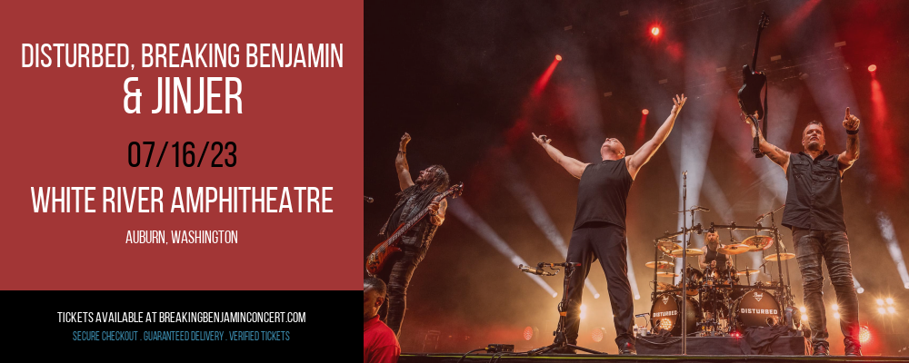 Disturbed, Breaking Benjamin & Jinjer at Breaking Benjamin Concert Tickets