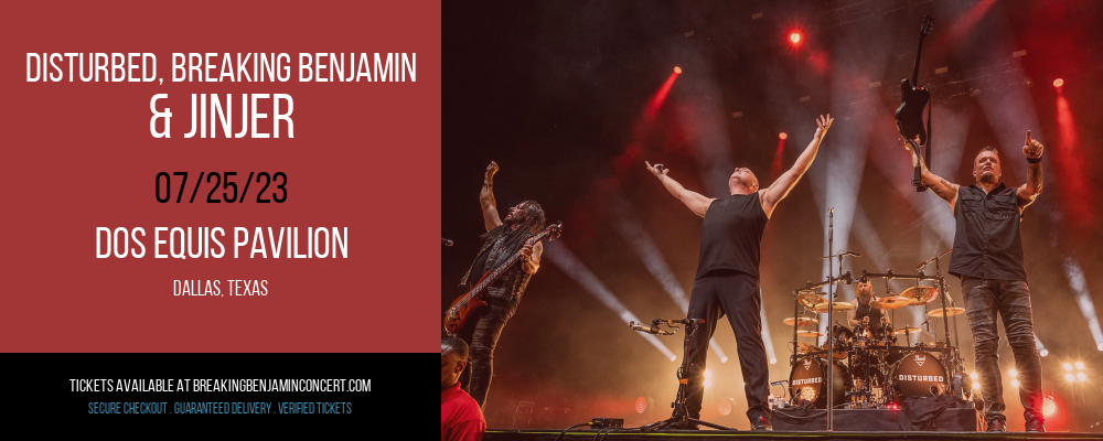 Disturbed, Breaking Benjamin & Jinjer at Breaking Benjamin Concert Tickets