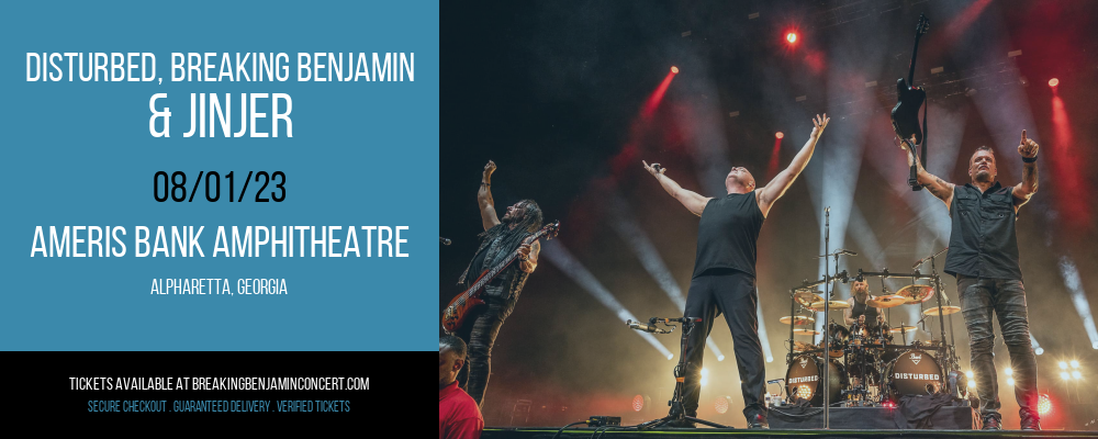 Disturbed, Breaking Benjamin & Jinjer at Breaking Benjamin Concert Tickets