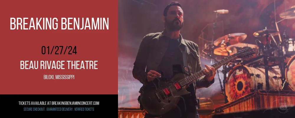 Breaking Benjamin at Beau Rivage Theatre at Beau Rivage Theatre